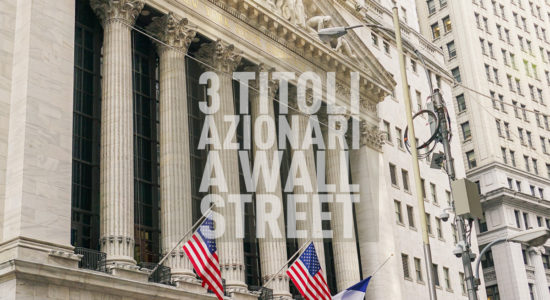 3 titoli azionari pronti a volare sui mercati americani