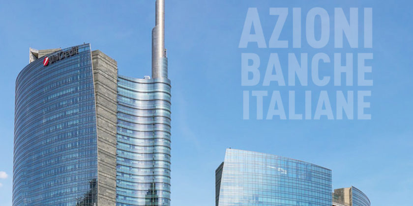 Azioni da comprare tra le banche italiane