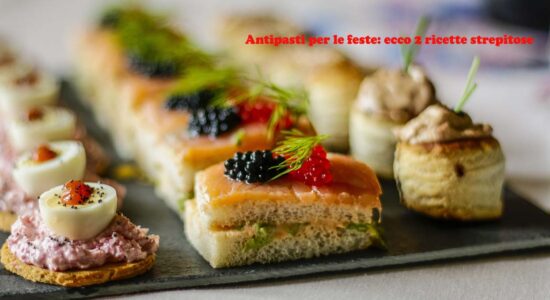Come preparare 2 antipasti di Natale senza cottura