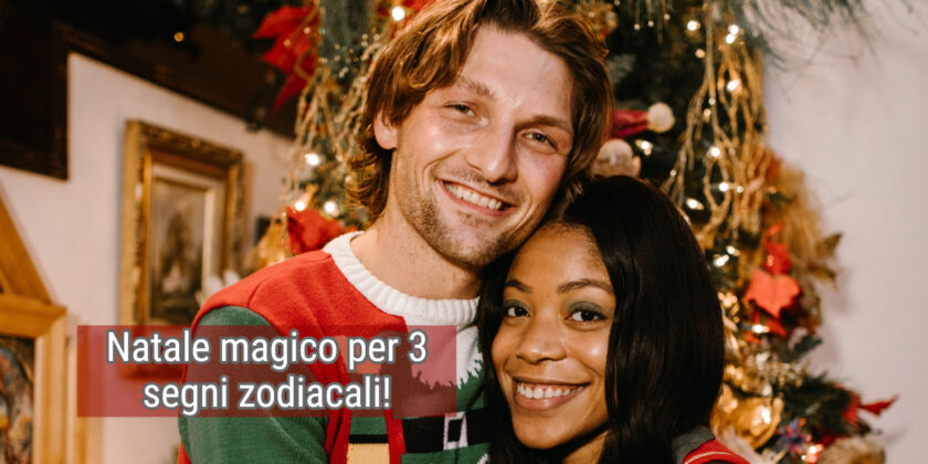 Passione e magia a Natale per 3 segni zodiacali