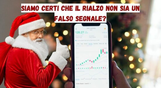 Siamo certi che il rialzo dei mercati possa essere un valido segnale