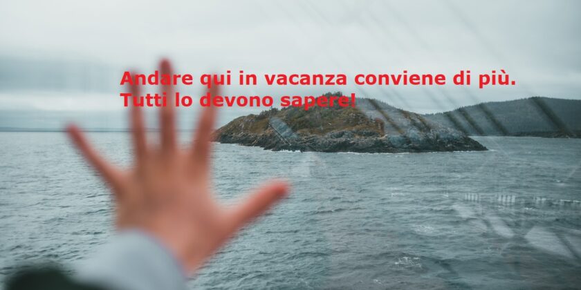 Spendere i soldi e fare la vacanza dove più conviene