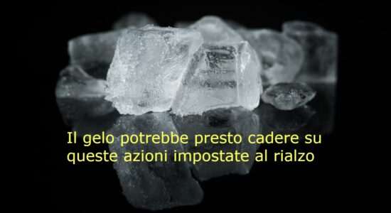 Per queste azioni il rialzo potrebbe essere a rischio