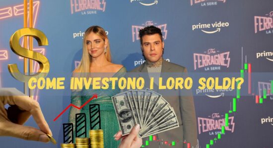 Come investono Fedez e Chiara Ferragni