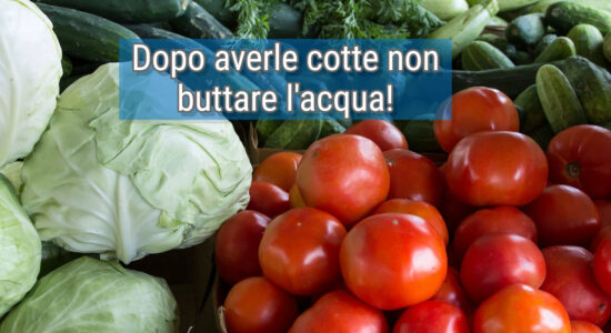 Come l’acqua di cottura delle verdure ti torna inaspettatamente utile