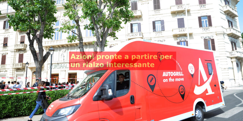 Dopo mesi di calma le azioni Autogrill potrebbero essere pronte per partire al rialzo