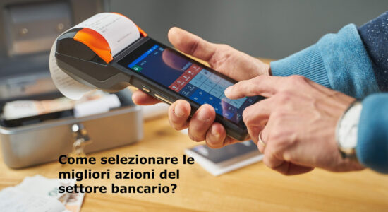 Le 3 migliori azioni del settore bancario del Ftse Mib secondo il PE