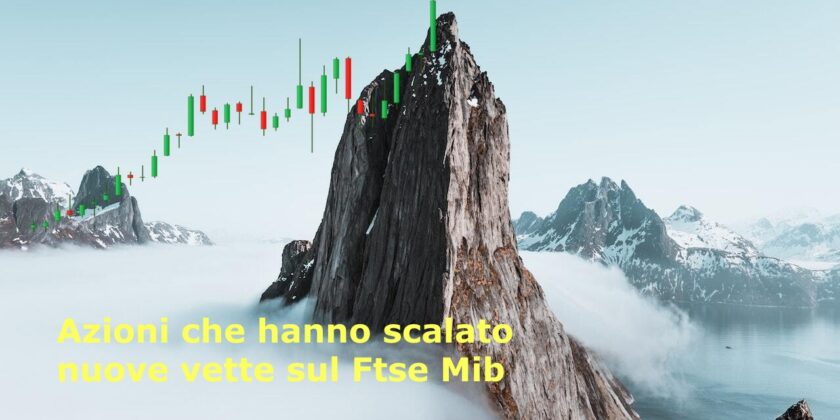 Azioni che hanno scalato nuovi vette sul Ftse Mib