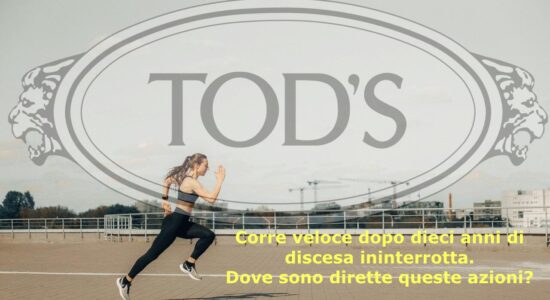 Le azioni Tod's corrono veloci sul Ftse Mib: dove sono dirette?