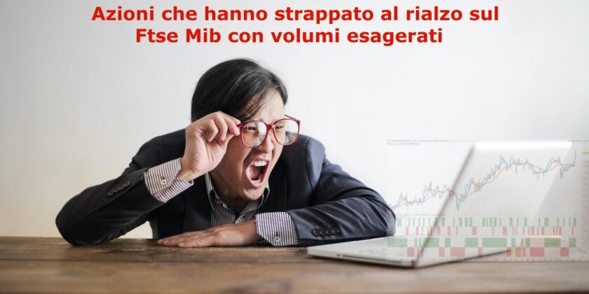BPER Banca e Tenaris sorprendono al rialzo con volumi in fortissima crescita