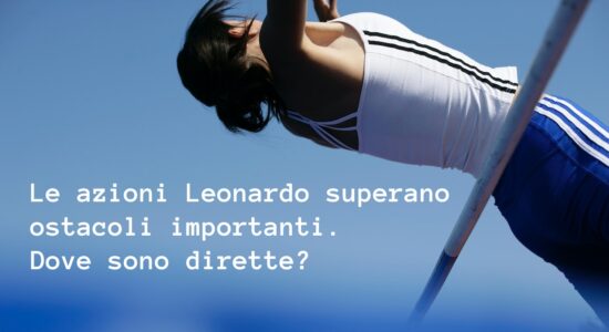 Con volumi e quotazioni in aumento le azioni Leonardo ambiscono a iimportanti traguardi