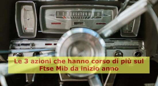Le azioni che hanno guadagnato di più da inizio anno sul Ftse Mib