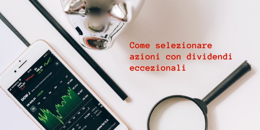 Come selezionare azioni con rendimenti eccezionali