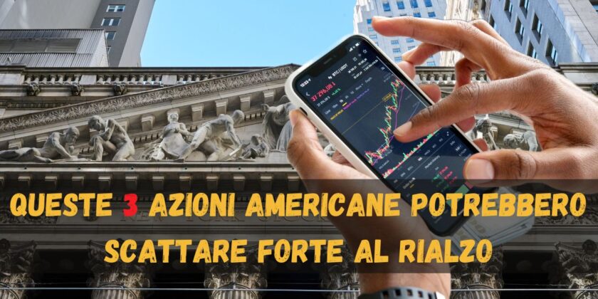 Azioni a Wall Street sottovalutate e pronte a salire