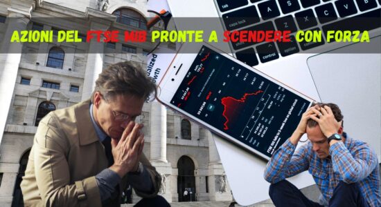 Azioni del Ftse Mib pronte a scendere con forza