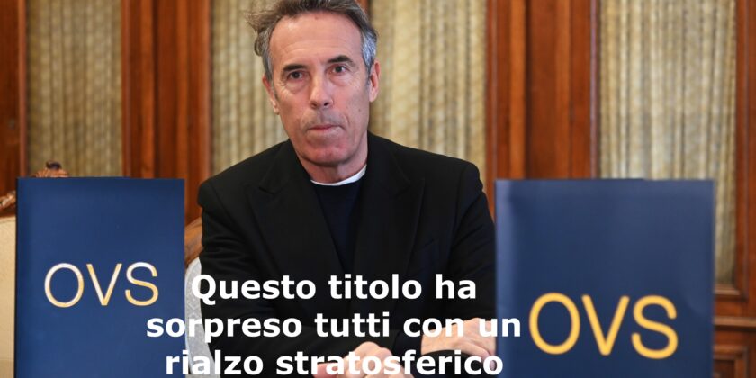 Con un rialzo di circa il 14% e azioni OVS hanno sbancato Piazza Affari
