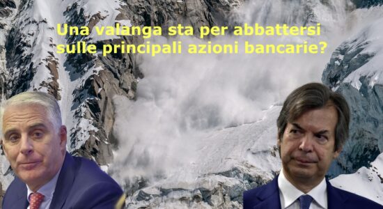 Intesa Sanpaolo e Unicredit potrebbero essere a rischio ribasso