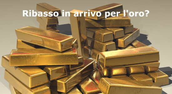 Per l'oro potrebbero essere in arrivo tempi bui