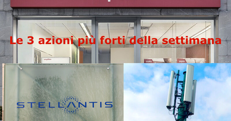 Ecco le 3 azioni che hanno dominato la settimana a Piazza Affari
