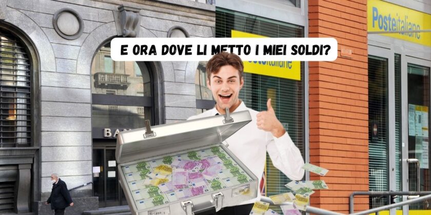Capire se conviene investire ora in banca o alle Poste