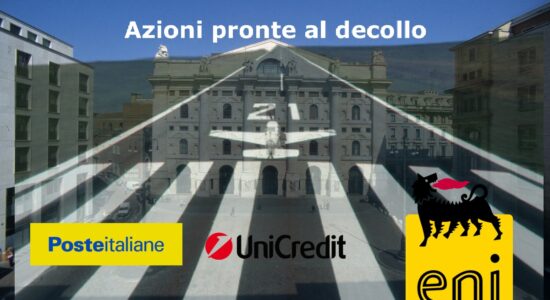 ENI, Poste Italiane e Unicredit hanno dato un segnale rialzista: cosa fare?