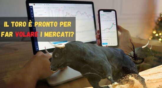 Il toro è pronto per far volare i mercati