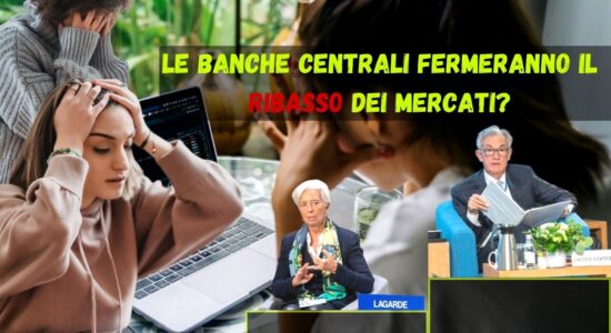 Le Banche centrali potrebbero già da subito fermare questo ribasso dei mercati azionari