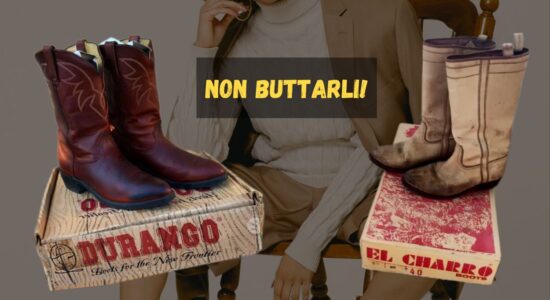 Non buttare questi stivali perchè valgono molto