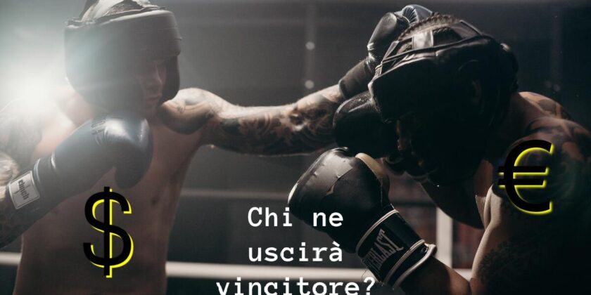 Chi vincerà la sfida tra euro e dollaro?