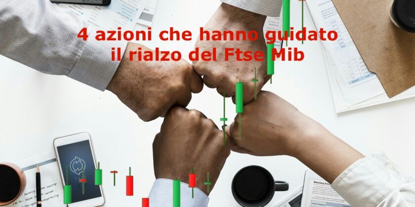 Ecco i 4 titoli che hanno guadagnato più di tutti al termine della seduta di contrattazioni