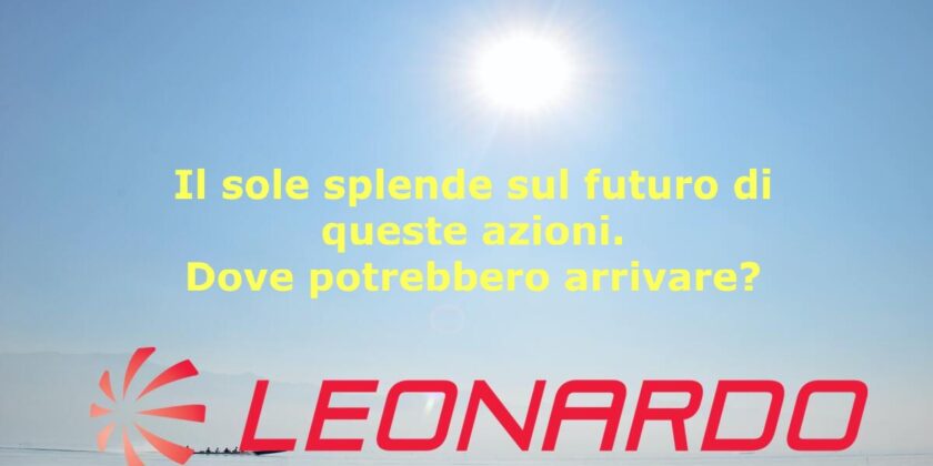 Fin dove potrebbero arrivare le azioni Leonardo?
