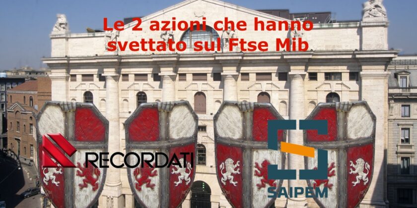 Recordati e Saipem hanno dominato la seduta di Piazza Affari