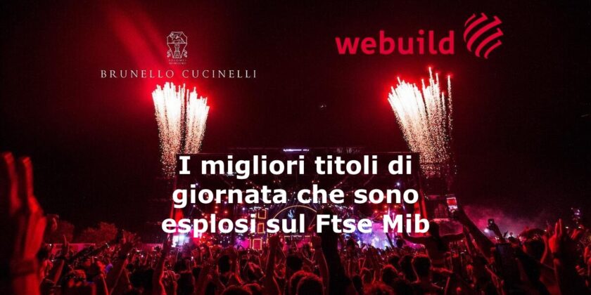 Brunello Cucinelli e Webuild hanno portato a casa rialzi eccezionali