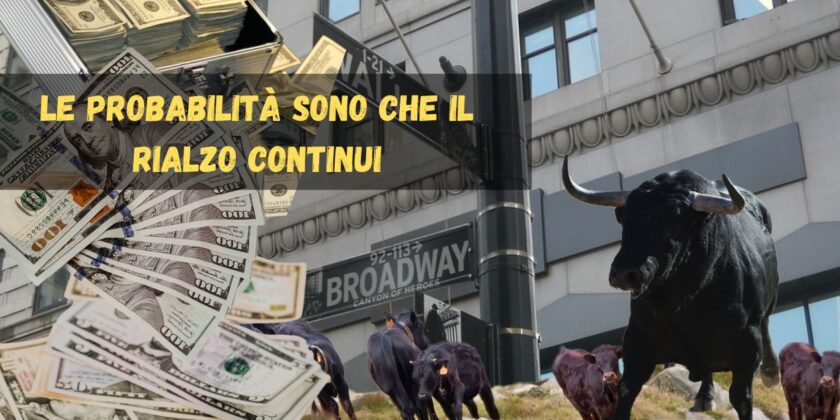 Le probabilità sono che a Wall Street il rialzo continui-proiezionidiborsa.it