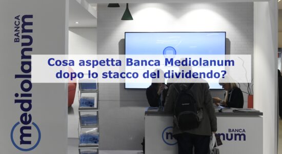 Quale futuro per Banca Mediolanum dopo lo stacco del dividendo?