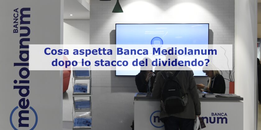 Quale futuro per Banca Mediolanum dopo lo stacco del dividendo?