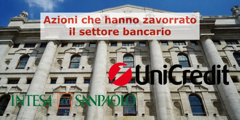 Intesa Sanpaolo e Unicredeit hanno trascinato al ribasso il settore bancario