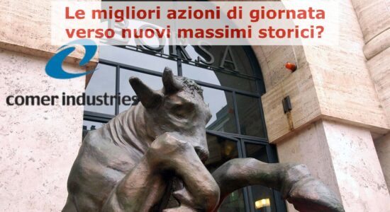 Le azioni Comer Industries si preparano ad aggiornare i massimi storici?