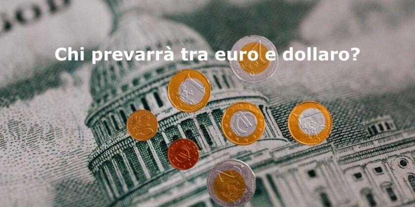 Nel medio/lungo periodo la lotta tra euro e dollaro è ancora incerta