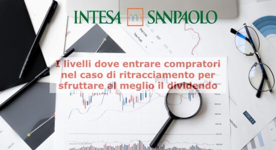 I livelli dove essere compratori di azioni Intesa Sanpaolo nel caso di ritracciamento