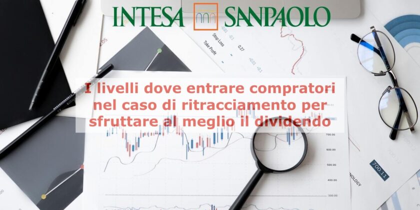 I livelli dove essere compratori di azioni Intesa Sanpaolo nel caso di ritracciamento