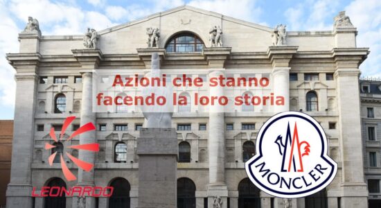 Leonardo e Moncler hanno registrato il massimo a 52 settimane