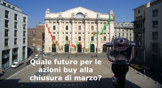 Il futuro delle azioni che hanno dato un segnale di acquisto alla chiusura di marzo
