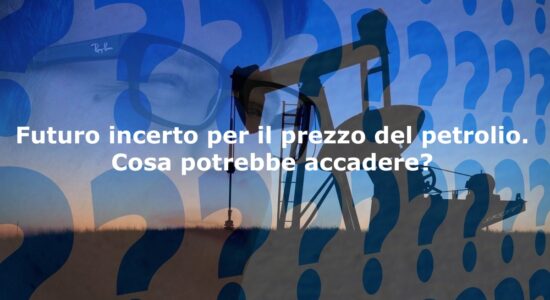 L'incertezza domina il futuro del prezzo del petrolio