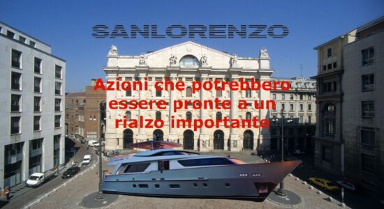 Le azioni Sanlorenzo sono all'inizio di una forte fase rialzista?