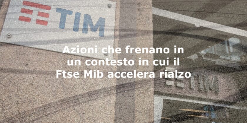 Le azioni Telecom Italia stentano in un contesto rialzista