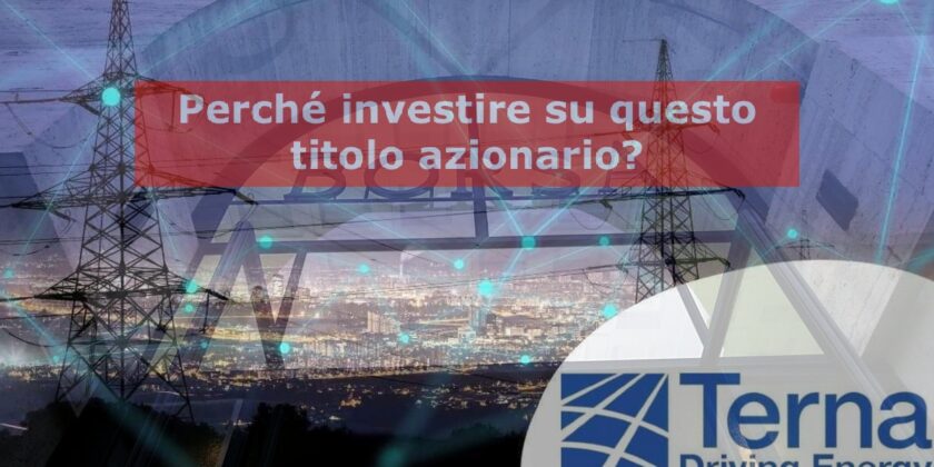 I pro e i contro di un investimento sul titolo TERNA