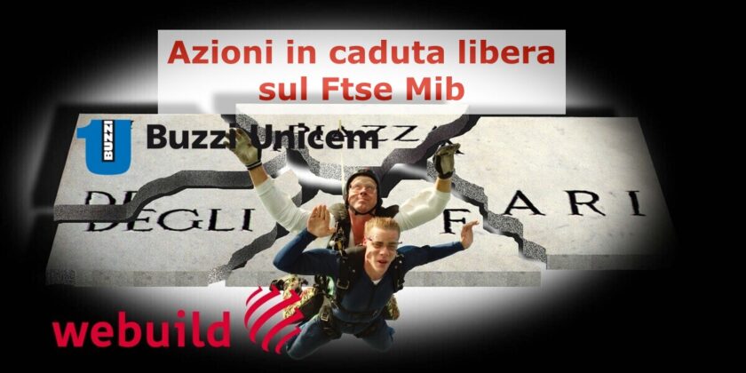 Buzzi Unicem e WeBuild sono state tra le peggiori del Ftse Mib