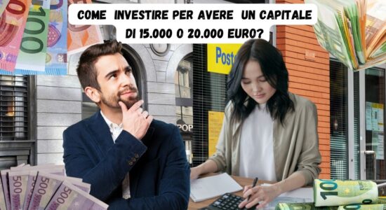 Ecco dopo quanto tempo ho un capitale di 15.000 o 20.000 euro-proiezionidiborsa.it