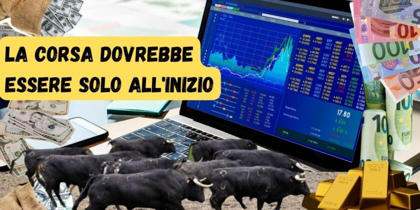 La corsa dei mercati dovrebbe essere solo all'inizio-proiezionidiborsa.it
